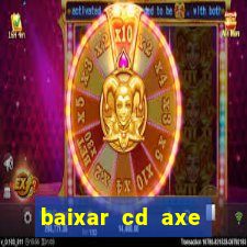 baixar cd axe bahia 2000 gratis